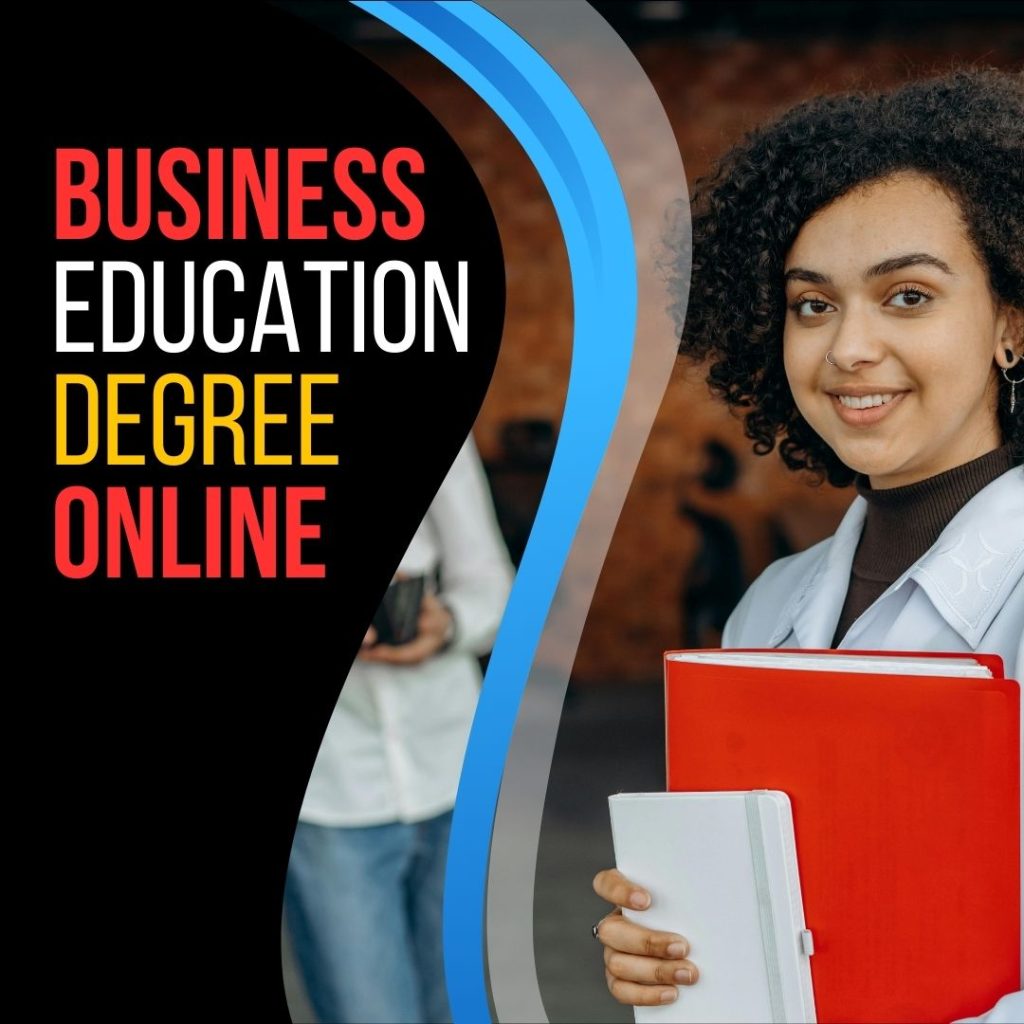 A Business Education Degree Online offers flexible learning for aspiring business professionals