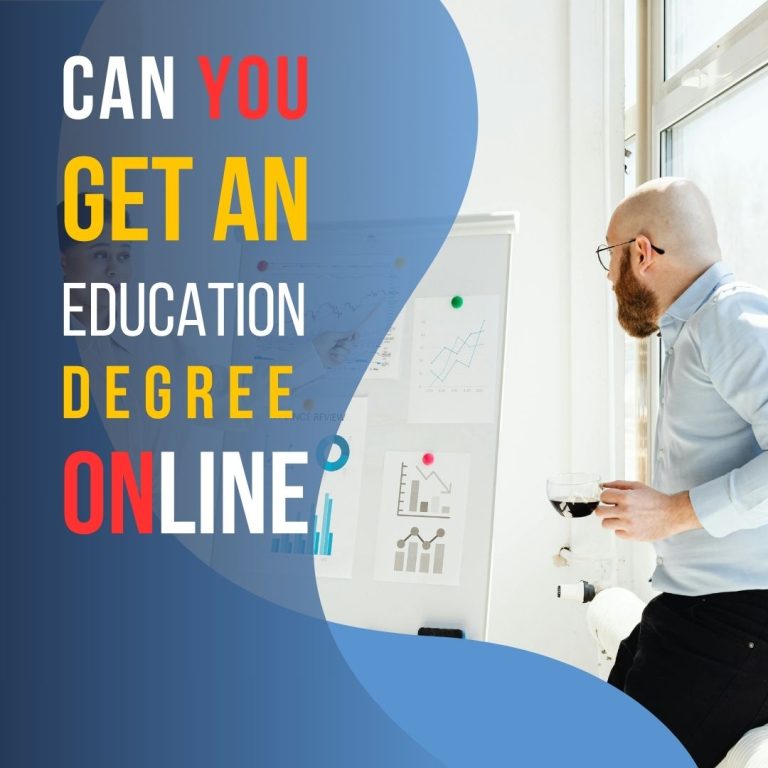 Can You Get an Education Degree Online: Unlock Possibilities!