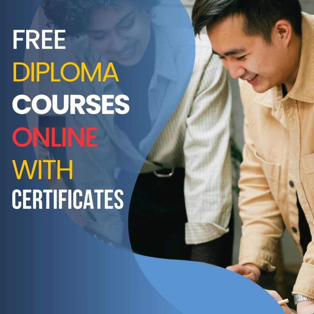 Welcome to the enlightening world of free diploma courses online that come with certificates. Set yourself on the path of growth and unlock doors to newer opportunities without spending a dime