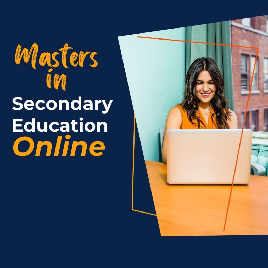 A Masters in Secondary Education Online provides advanced teaching methods and curriculum development skills
