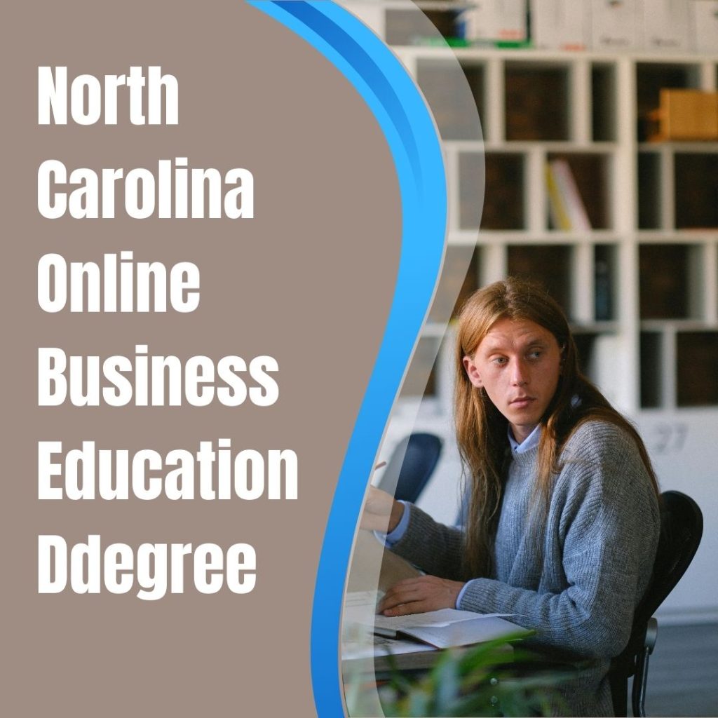 North Carolina offers a variety of online business education degrees for aspiring professionals