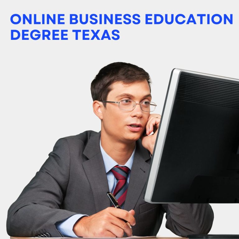 Best Online Business Education Degree In Texas to Boost career