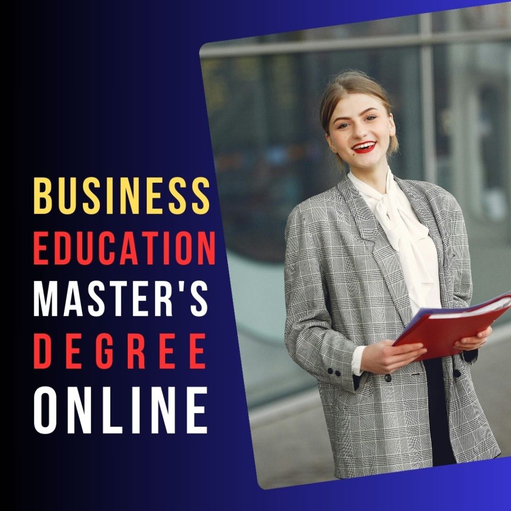 Choosing to pursue an online Masters Degree Program in Business Education is a significant step toward career advancement