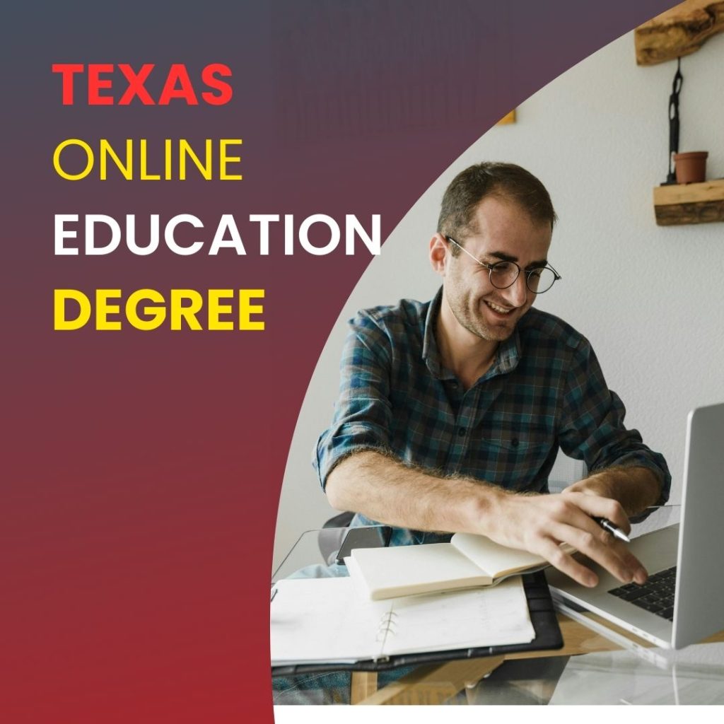 Texas online education degrees offer flexibility and variety for prospective students.