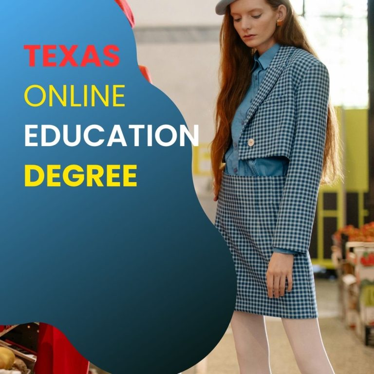 Texas Online Education Degree to Elevate Your Better Career!