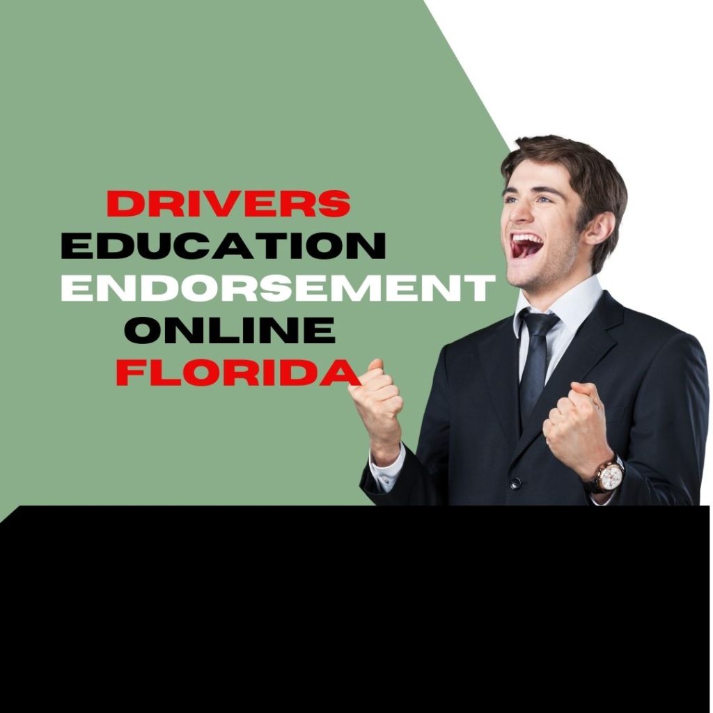 Drivers Education Endorsement Online Florida allows you to receive your necessary driving instruction digitally