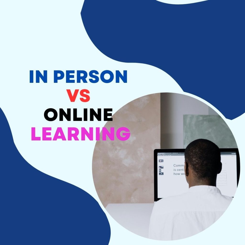 Deciding between in-person and online learning is a critical step for any student or professional seeking education
