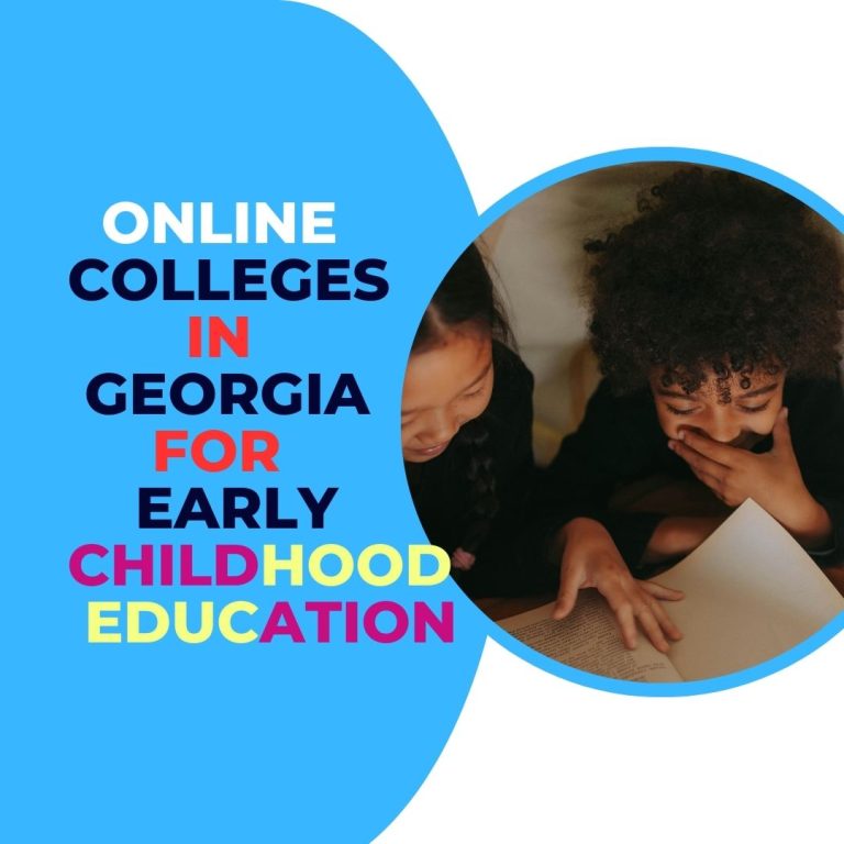 Best Online Colleges in Georgia for Early Childhood Education