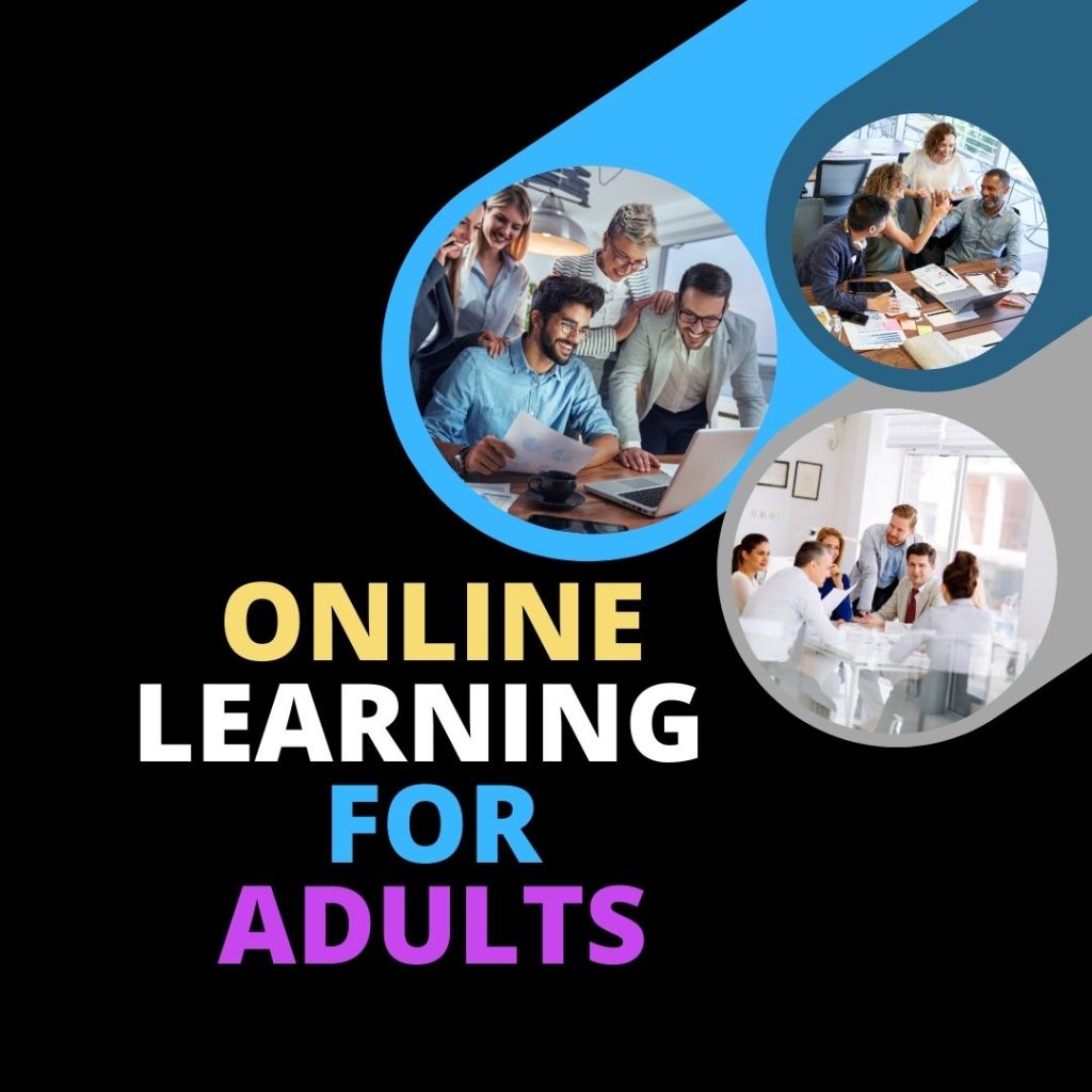 Online learning offers adults flexibility and a range of options for continuing education.