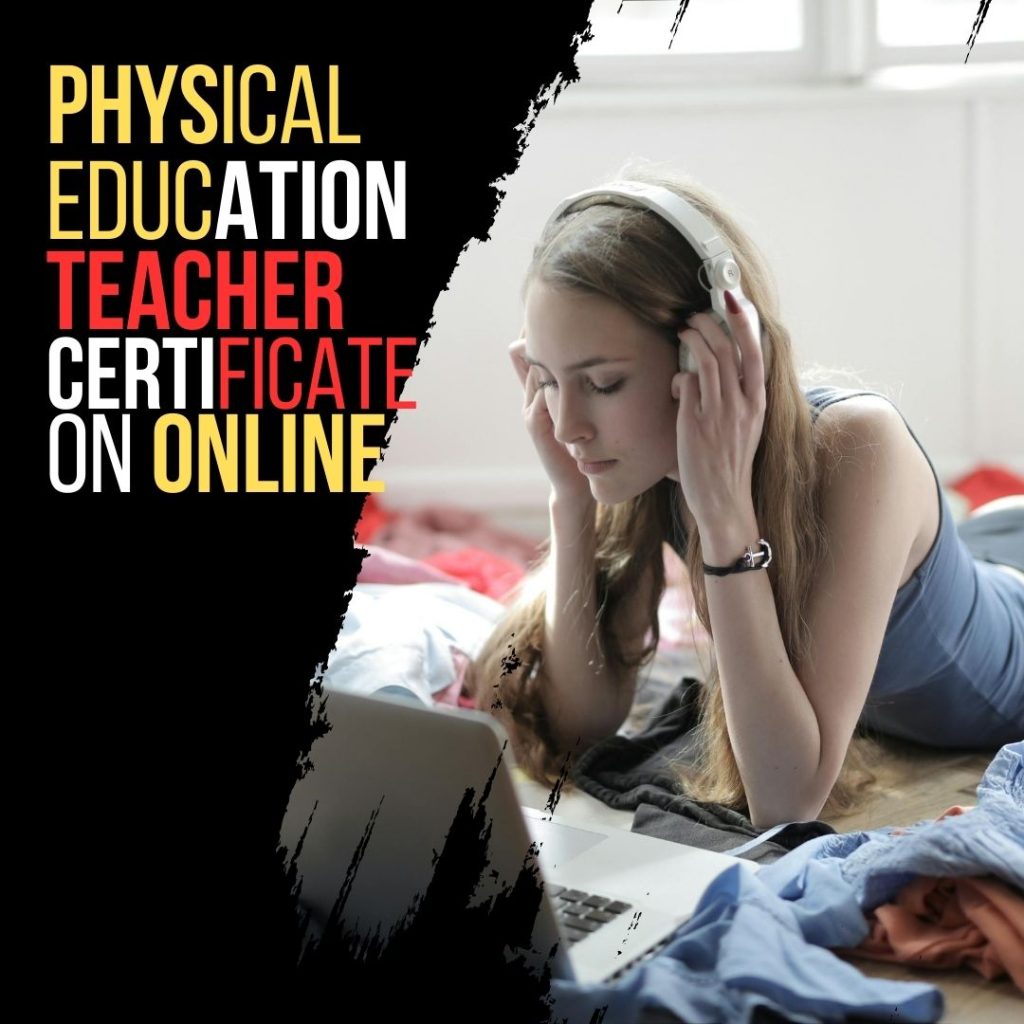 Embarking on a career as a Physical Education (PE) teacher can now start from the comfort of your home.