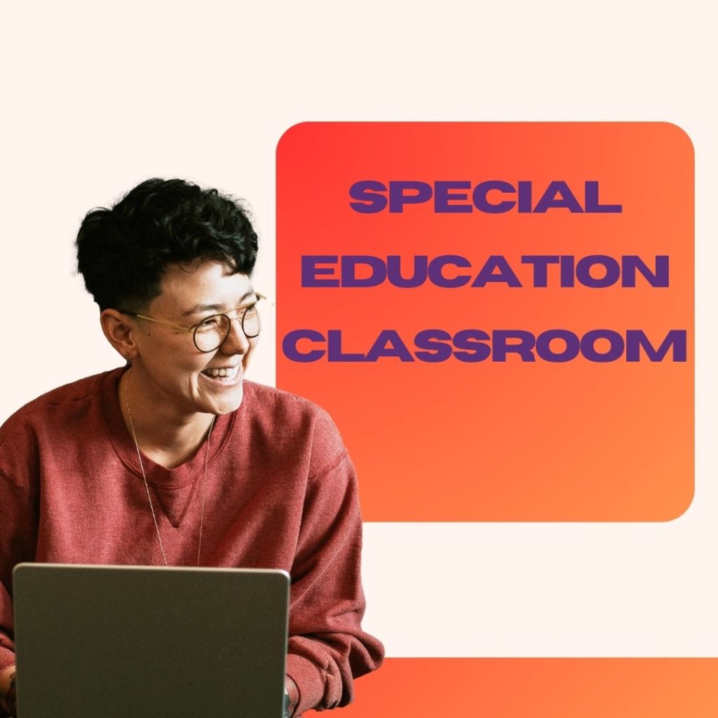 Embracing inclusivity and accessibility, a Special Education Classroom paves the way for students with a range of disabilities to receive equitable education.