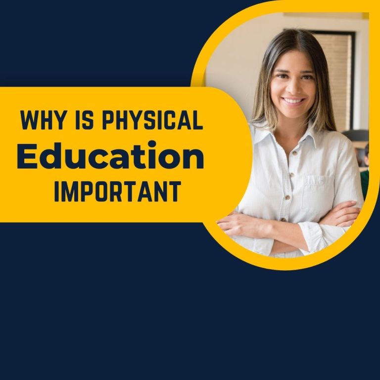 Why is Physical Education Important?: Key Benefits Unveiled