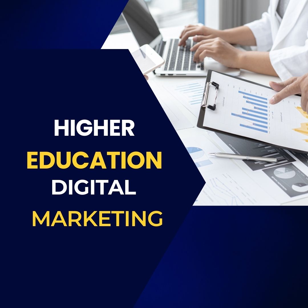 Higher Education Digital Marketing optimizes online strategies to attract potential students.