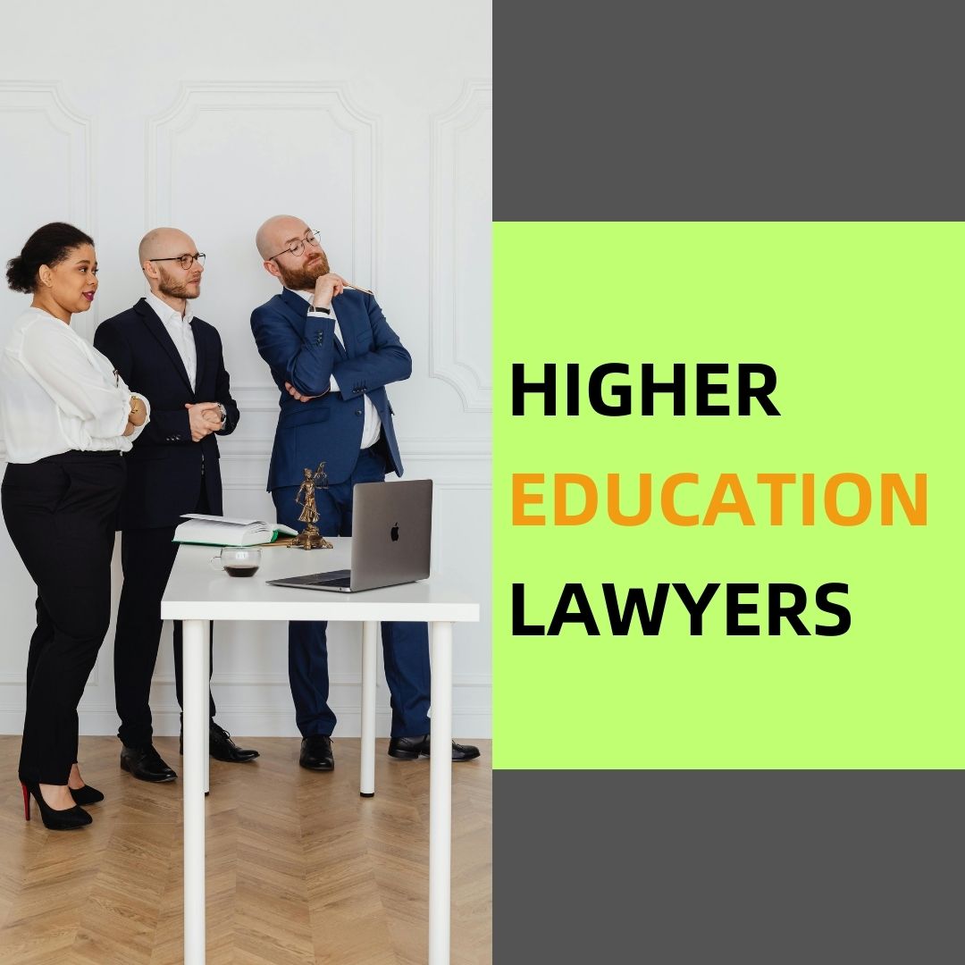 Higher education lawyers specialize in legal issues related to universities and colleges. They handle cases involving faculty, students, and academic institutions.