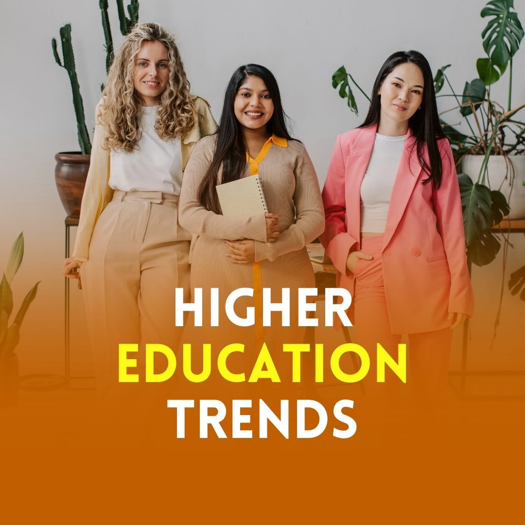 Higher education trends are shifting towards digitalization and personalization. Universities now prioritize hybrid learning models and skill-based curricula.