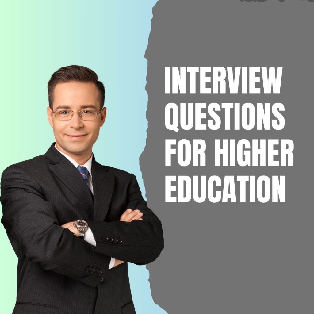 Interview questions for higher education assess your academic and career goals. They focus on your commitment to the field of study you are entering.