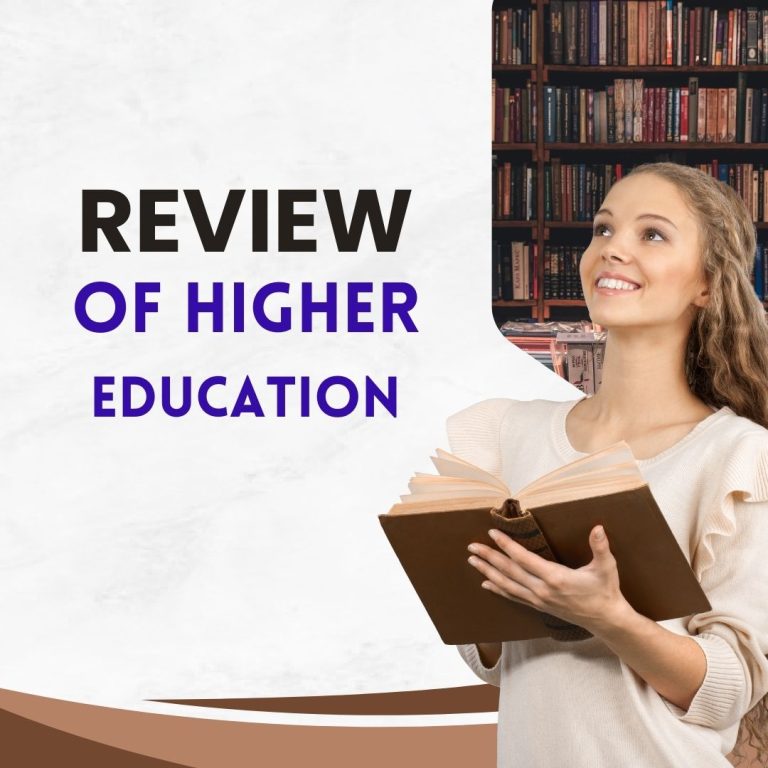 Review of Higher Education: Unveiling Better Quality