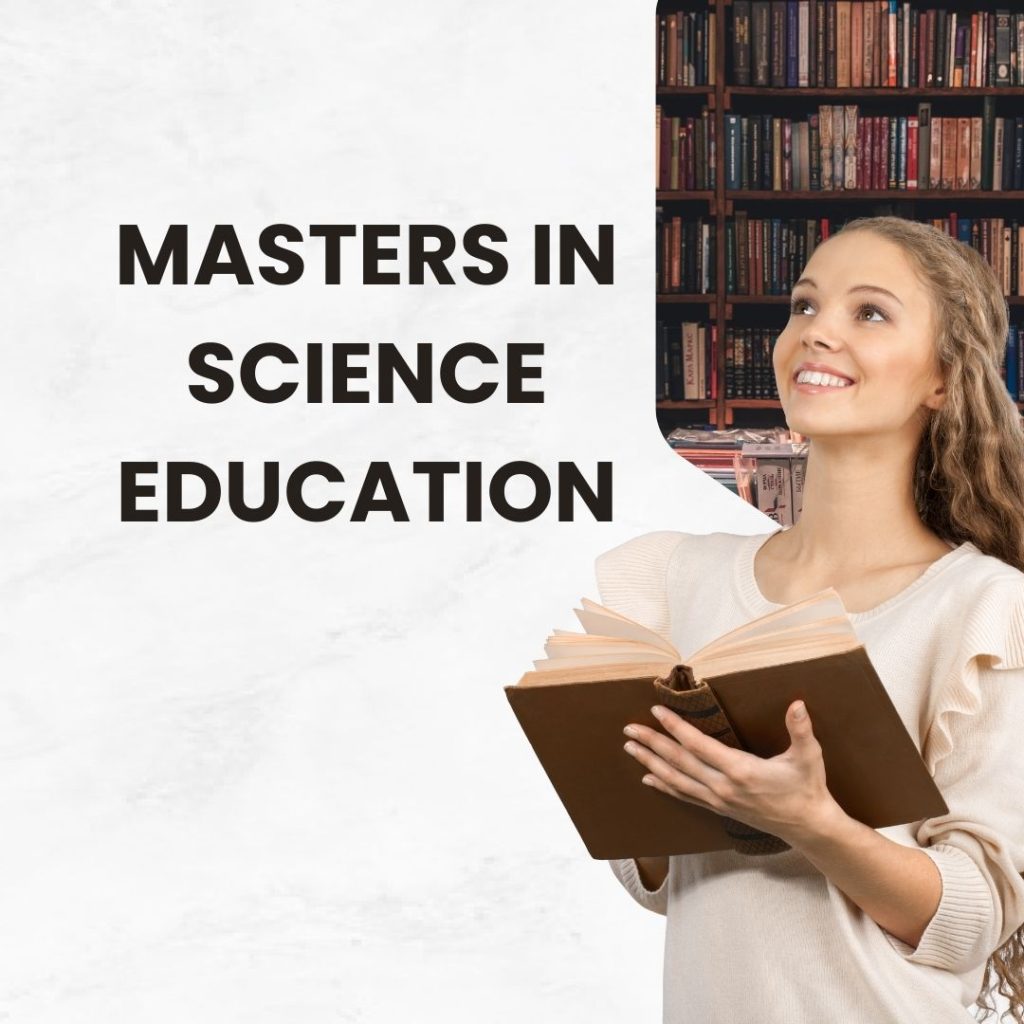 A Master's in Science Education equips teachers with advanced instructional strategies in scientific subjects.