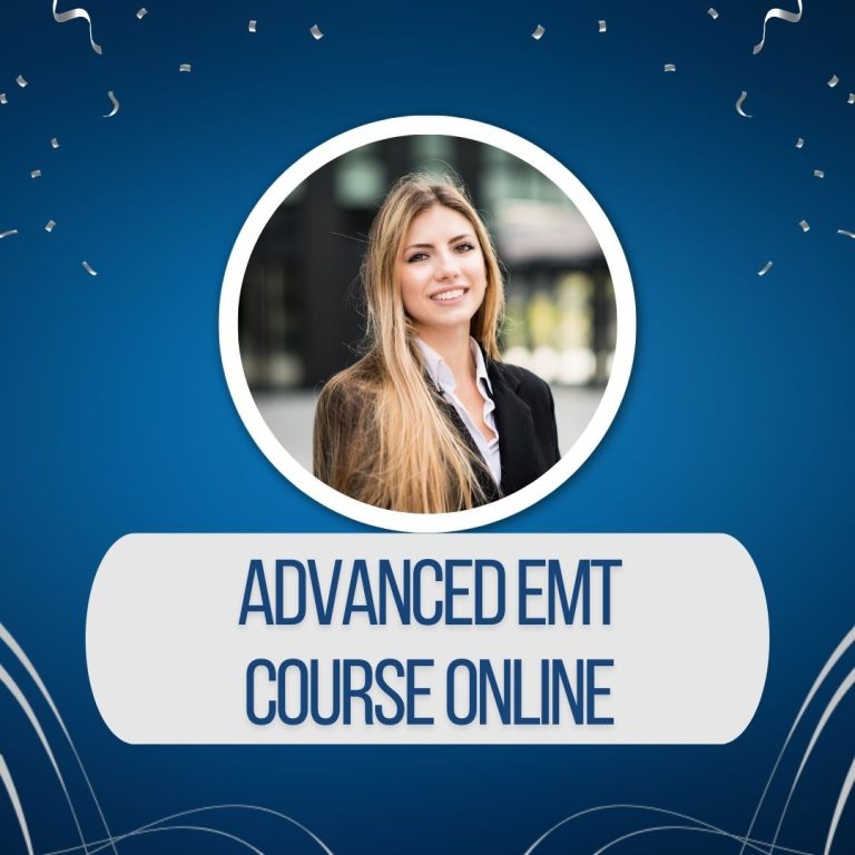 Advanced EMT Course Online: Elevate Your Skill!